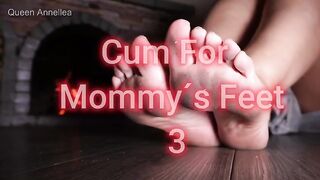 QueenAnnellea - Cum For Step-Mommy´s Feet 3